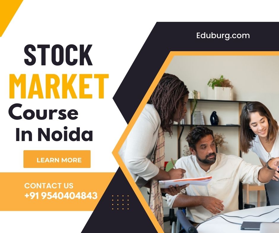 Top 25 Best Stock Market Courses in Noida Eduburg #39 s Official Blog Top 25 Best Stock Market Courses in Noida Eduburg #39 s Official Blog